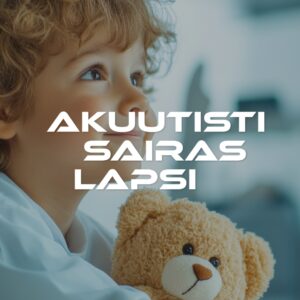 Akuutisti sairas lapsi 2026