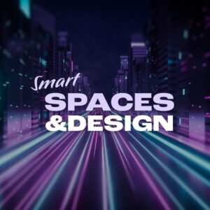 Smart Spaces and Design 2026